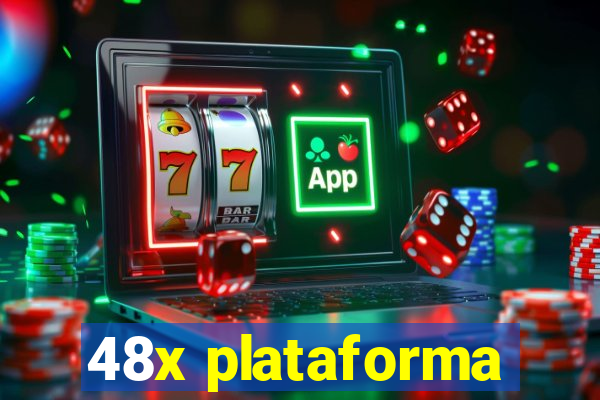 48x plataforma